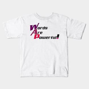 Words are powerful! Typography Design Kids T-Shirt